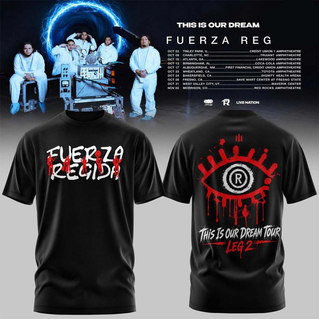 Fuerza Regida Merch 2026 This Is Our Dream Tour Leg 2 T-Shirt Music Concert Outfits For Fans - Kdjoy Fuerza Regida Merch 2026 This Is Our Dream Tour Leg 2 T-Shirt Music Concert Outfits For Fans - Kdjoy