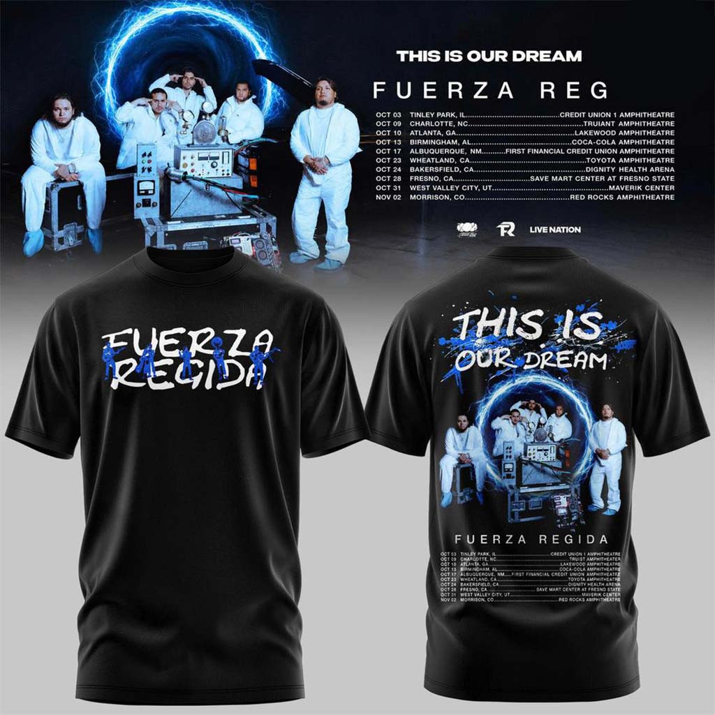 Fuerza Regida Merch 2026 This Is Our Dream Tour Leg 2 T-Shirt Presents For Music Lovers - Kdjoy