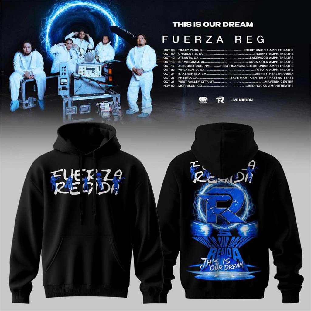 Fuerza Regida This Is Our Dream Tour 2026 Leg 2 Hoodie Signed Fuerza Regida Merch Fan Gifts - Kdjoy