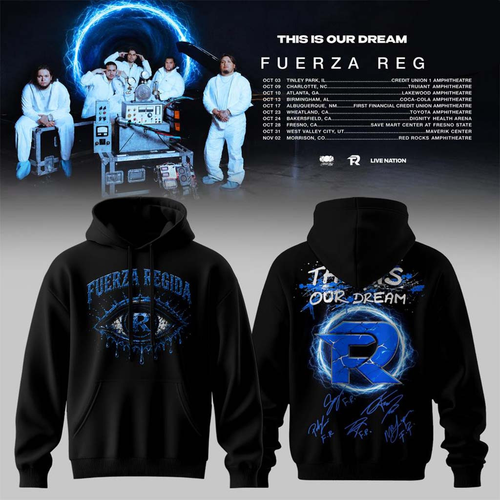 Fuerza Regida This Is Our Dream Tour 2026 Leg 2 Hoodie Signed Fuerza Regida Merch Gift For Fans - Kdjoy