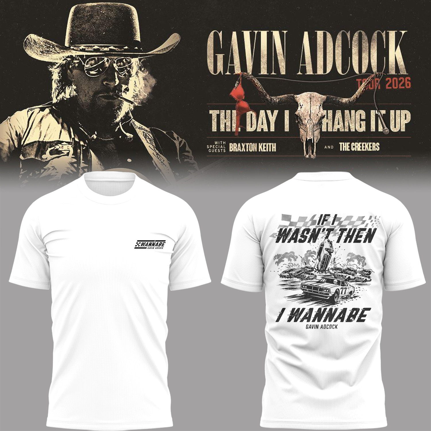 Gavin Adcock Tour 2026 Merch If I Wasn't Then I Wanna Be GA T-Shirt Gift For Country Fans - Kdjoy
