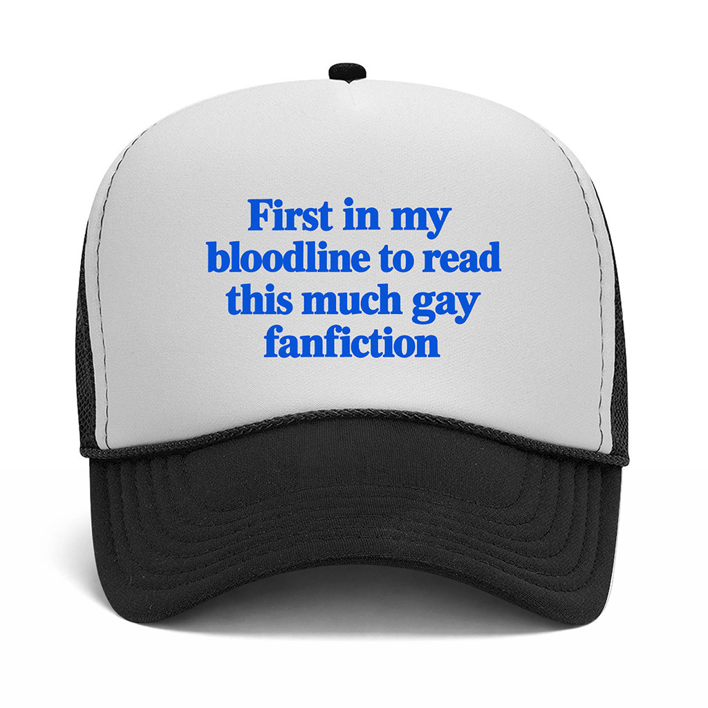 Gay Fanfiction Hat First In My Bloodline To Read This Much Gay Fanfiction Cap BFF Gifts - Kdjoy Gay Fanfiction Hat First In My Bloodline To Read This Much Gay Fanfiction Cap BFF Gifts - Kdjoy