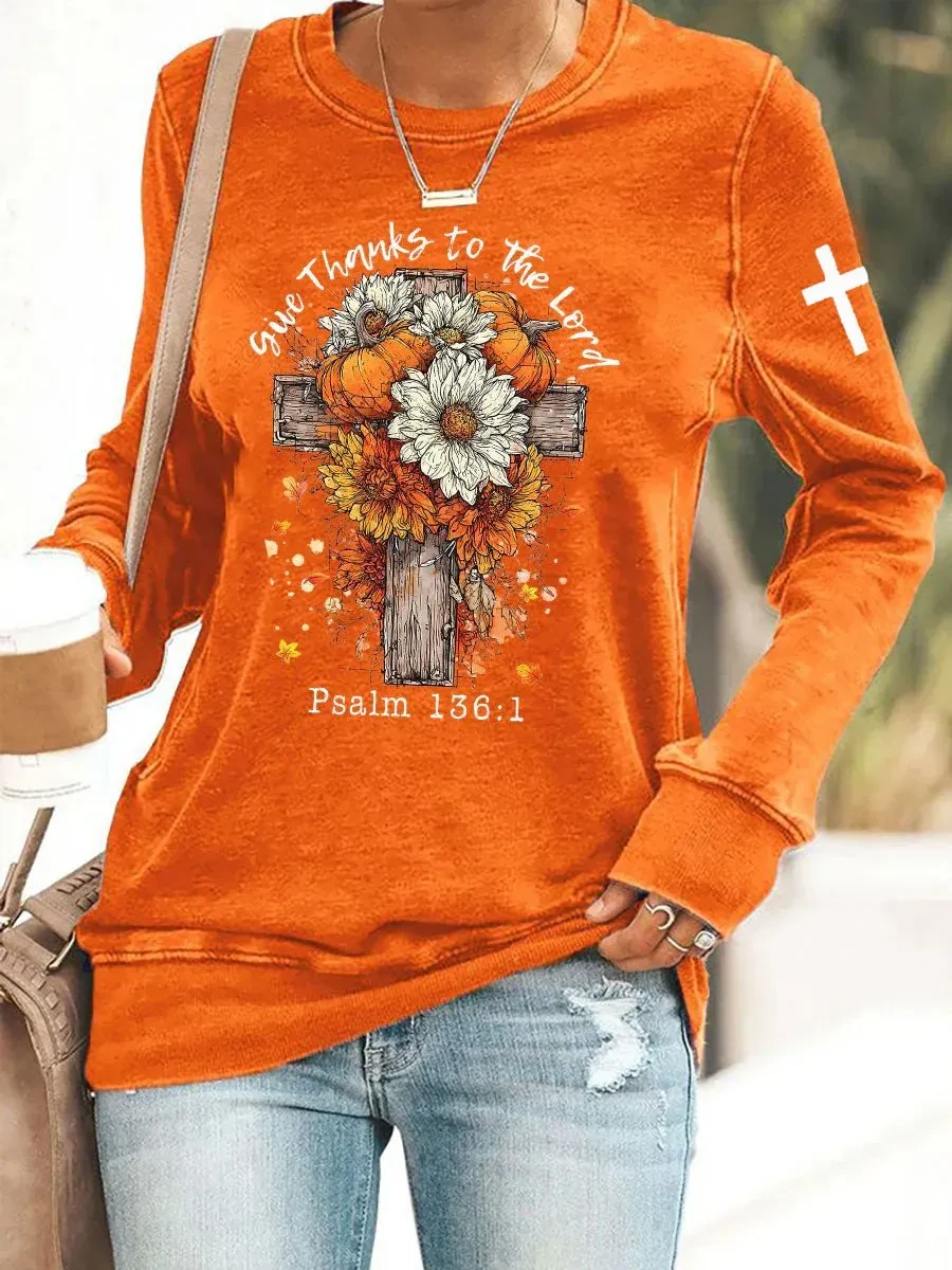 Give Thanks To The Lord Sweatshirt Autumn Apparel Best Gift For Christian Women's - Kdjoy