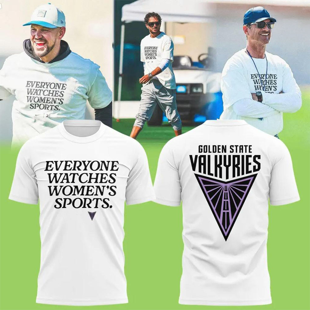Golden State Valkyries Everyone Watches Women's Sports T-Shirt GS Valkyries Merch Gift For Fans - Kdjoy