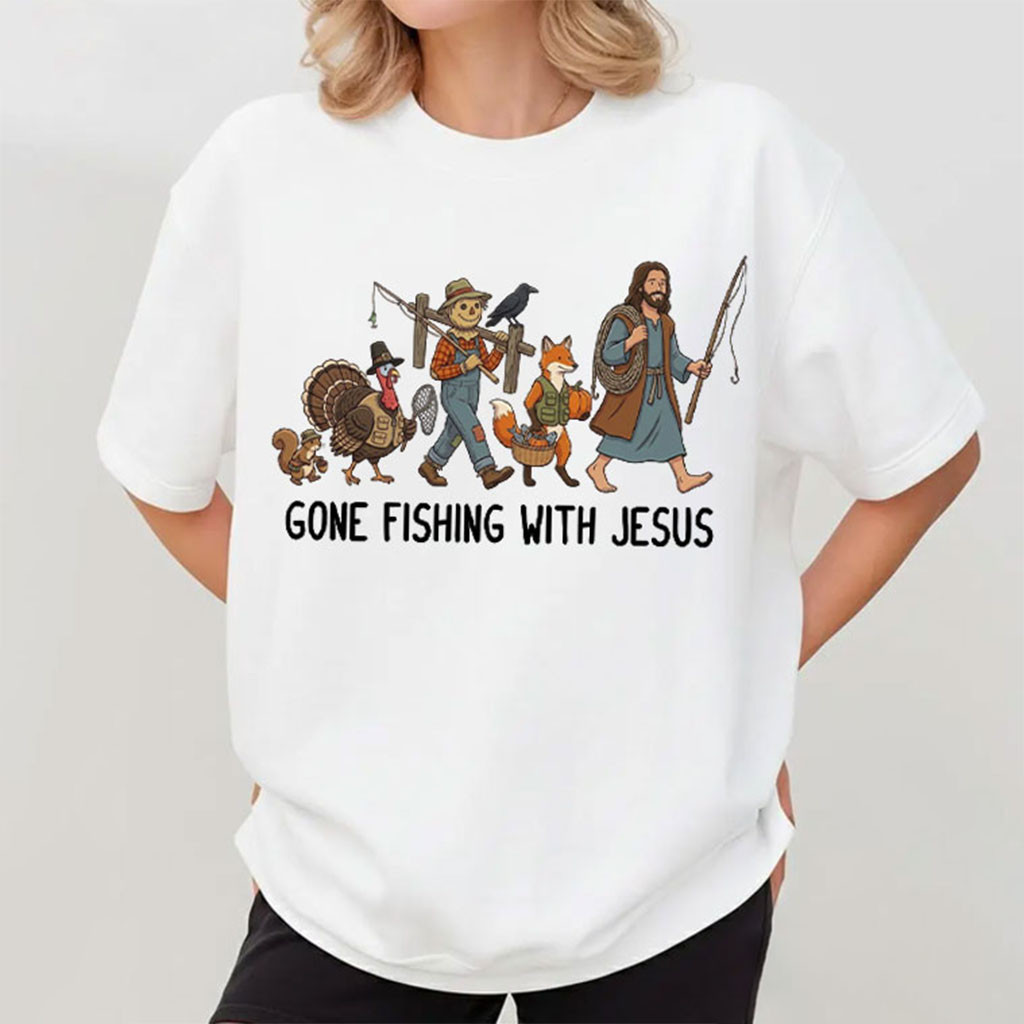 Gone Fishing With Jesus Funny Christian Thanksgiving T-Shirt - Kdjoy Gone Fishing With Jesus Funny Christian Thanksgiving T-Shirt - Kdjoy