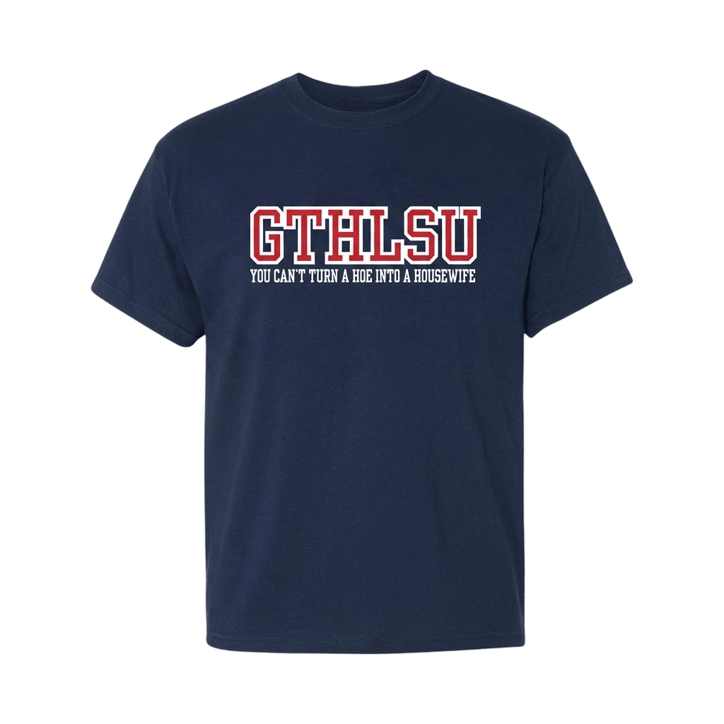 GTHLSU You Can't Turn A Hoe Into A Housewife Shirt Gift for Him - Kdjoy