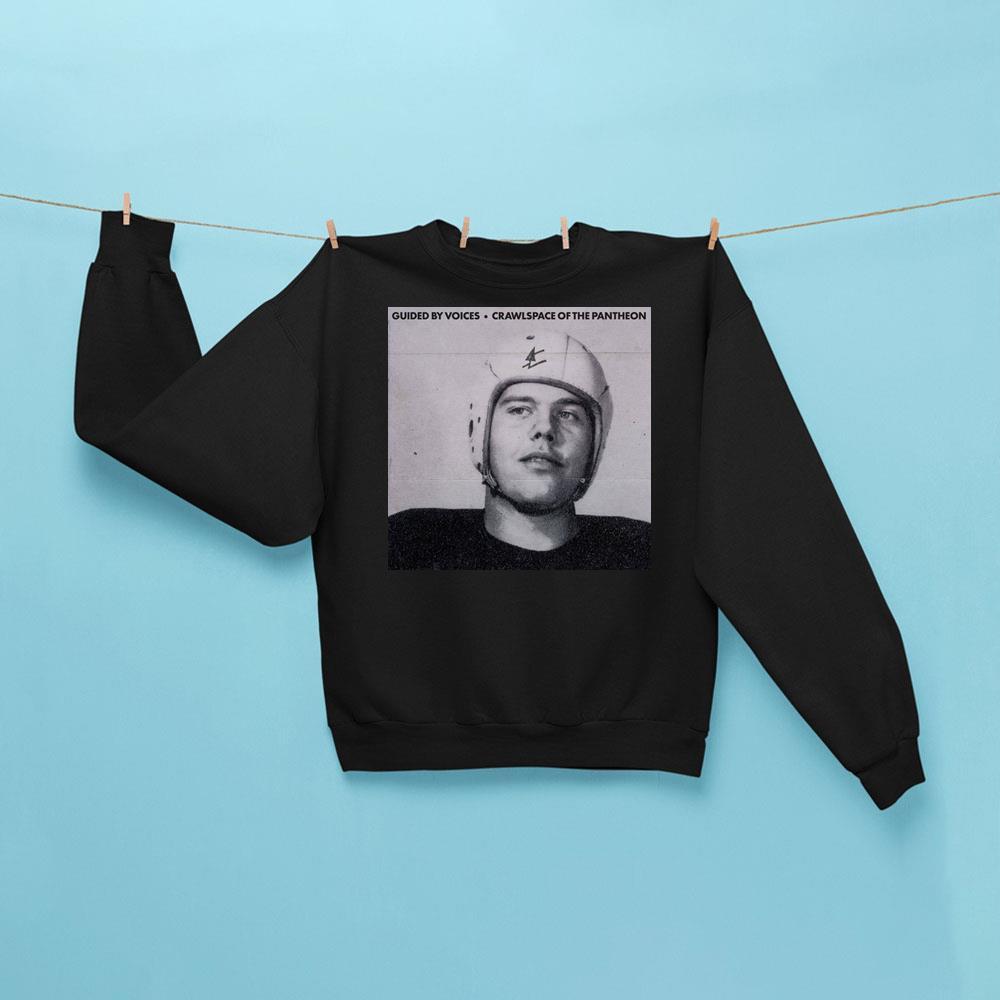 Guided By Voices Crawlspace Of The Pantheon Sweatshirt Black Guided By Voices Merch Gift For Fan - Kdjoy Guided By Voices Crawlspace Of The Pantheon Sweatshirt Black Guided By Voices Merch Gift For Fan - Kdjoy