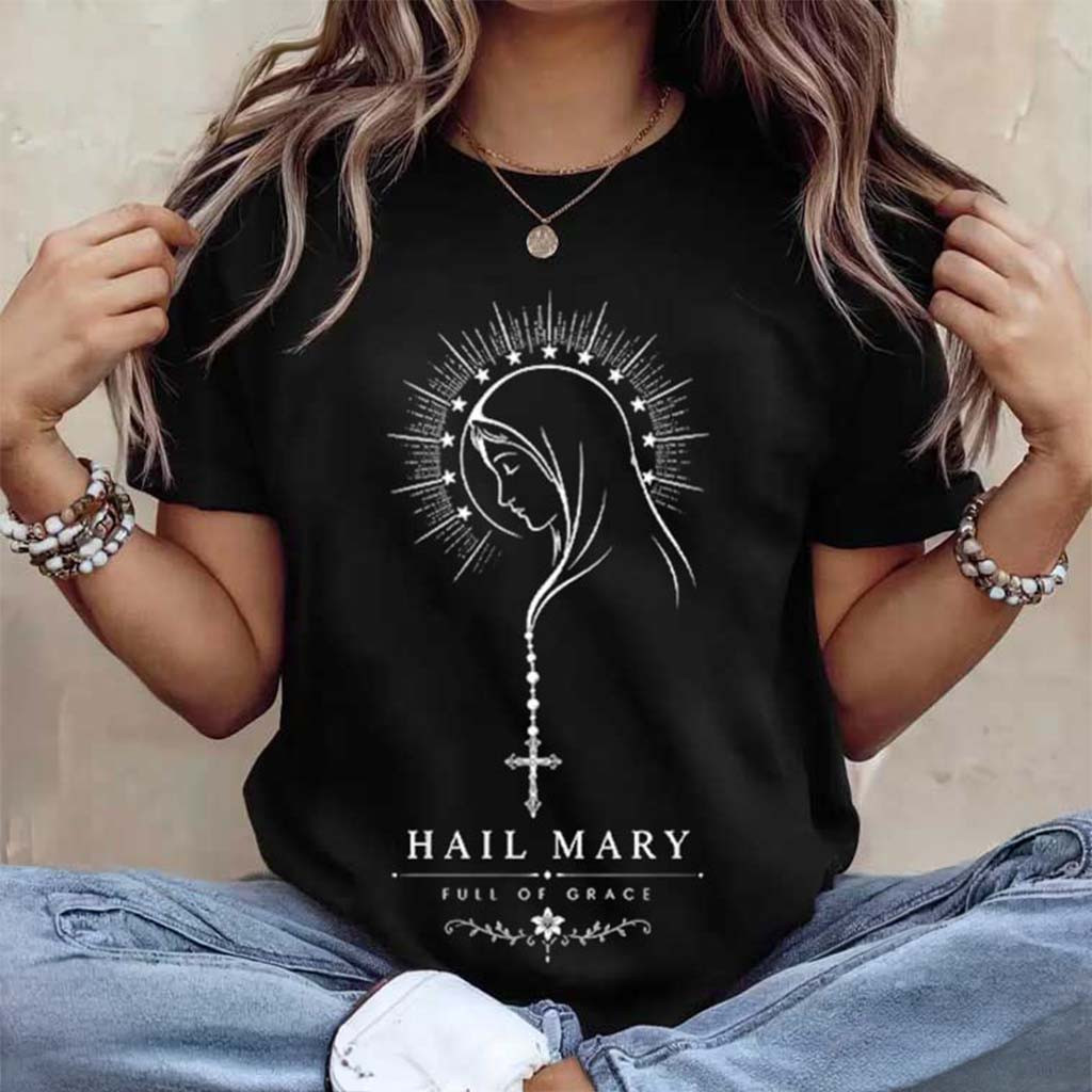 Hail Mary Full Of Grace Virgin Mary Religious T-Shirt Christian Gifts For Her - Kdjoy Hail Mary Full Of Grace Virgin Mary Religious T-Shirt Christian Gifts For Her - Kdjoy