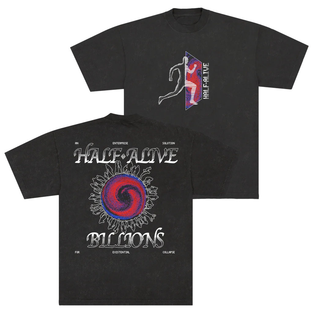 Half Alive Merch 2026 Billions T-Shirt Half Alive Shirt Cool Gifts For Rock Lovers - Kdjoy