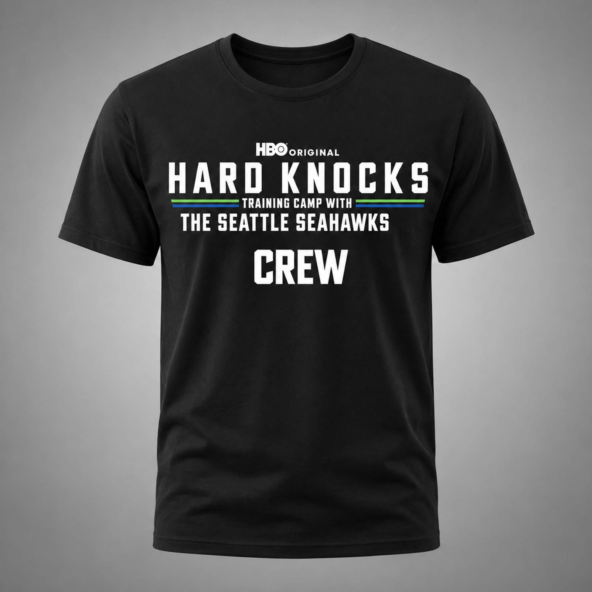 Hard Knocks Training Camp With The Seahawks Crew Shirt Unique Gift For Brothers - Kdjoy