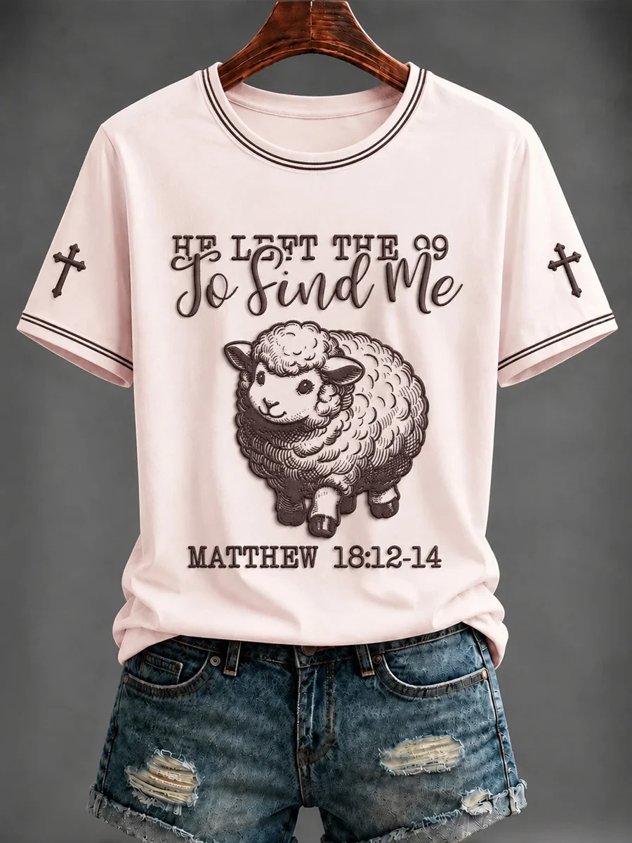 He Left The 99 To Find Me Printed T-Shirt Scripture Clothing Bible Gifts For Women - Kdjoy