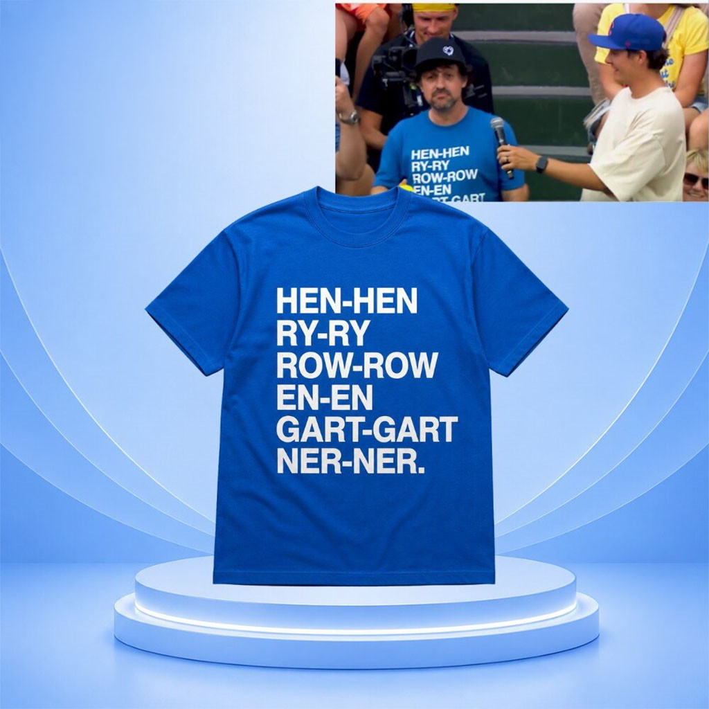 Hen Hen Ry Ry Row Row En En Gart Gart Ner Ner Rowengartner T-Shirt Gifts For Fans - Kdjoy Hen Hen Ry Ry Row Row En En Gart Gart Ner Ner Rowengartner T-Shirt Gifts For Fans - Kdjoy