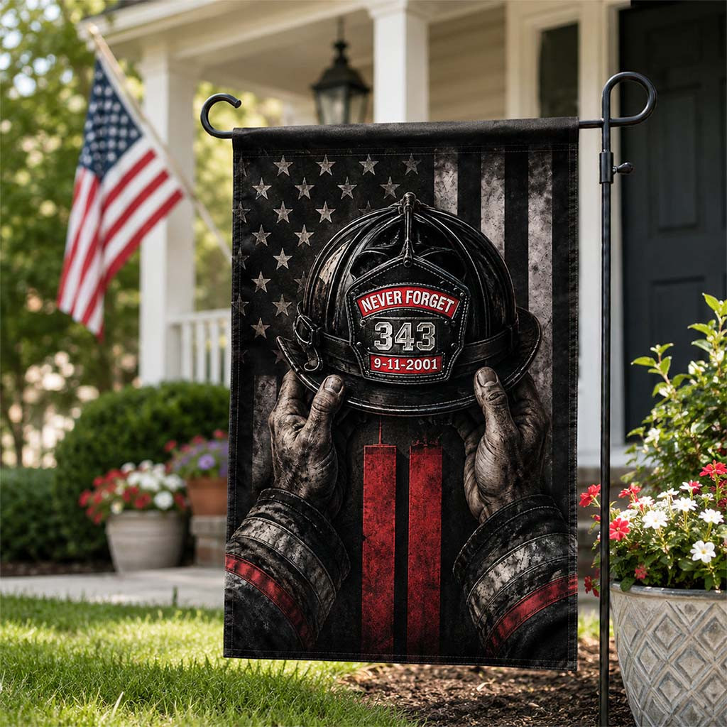 Heroic Firefighters Thank For The Sacrifices Memorial Garden Flag Never Forget 9 11 Merch Decor - Kdjoy