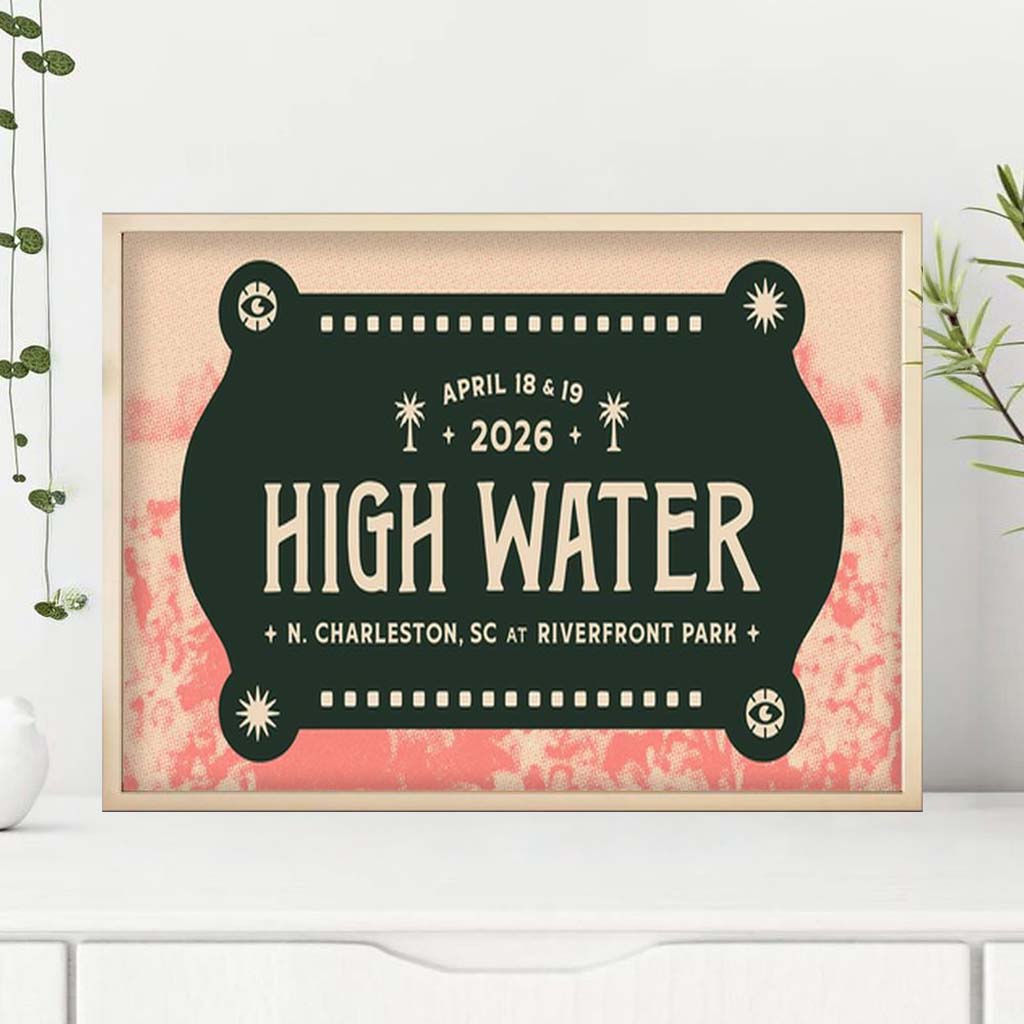 High Water Festival 2026 N Charleston SC At Riverfront Park Poster Music Lover Wall Art - Kdjoy
