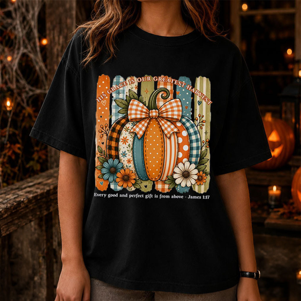 His Grace Is Our Greatest Harvest James 117 Bible Verse Christian Fall Shirt Faith Based Apparel - Kdjoy His Grace Is Our Greatest Harvest James 117 Bible Verse Christian Fall Shirt Faith Based Apparel - Kdjoy