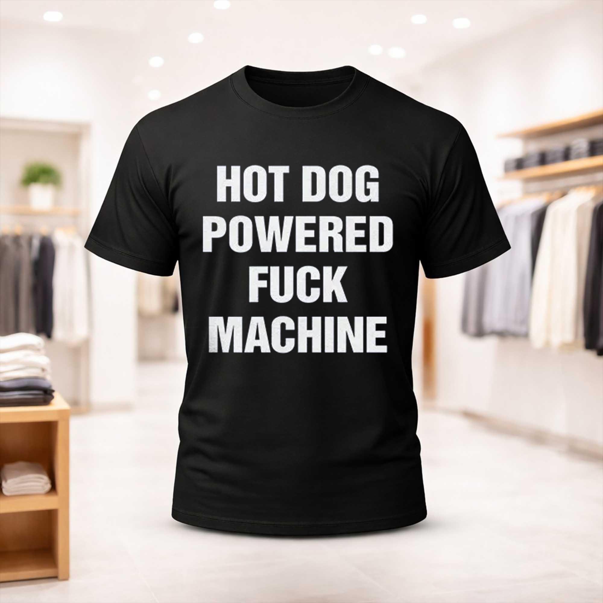 Hot Dog Powered Fck Machine Shirt Funny Gifts For Friends - Kdjoy