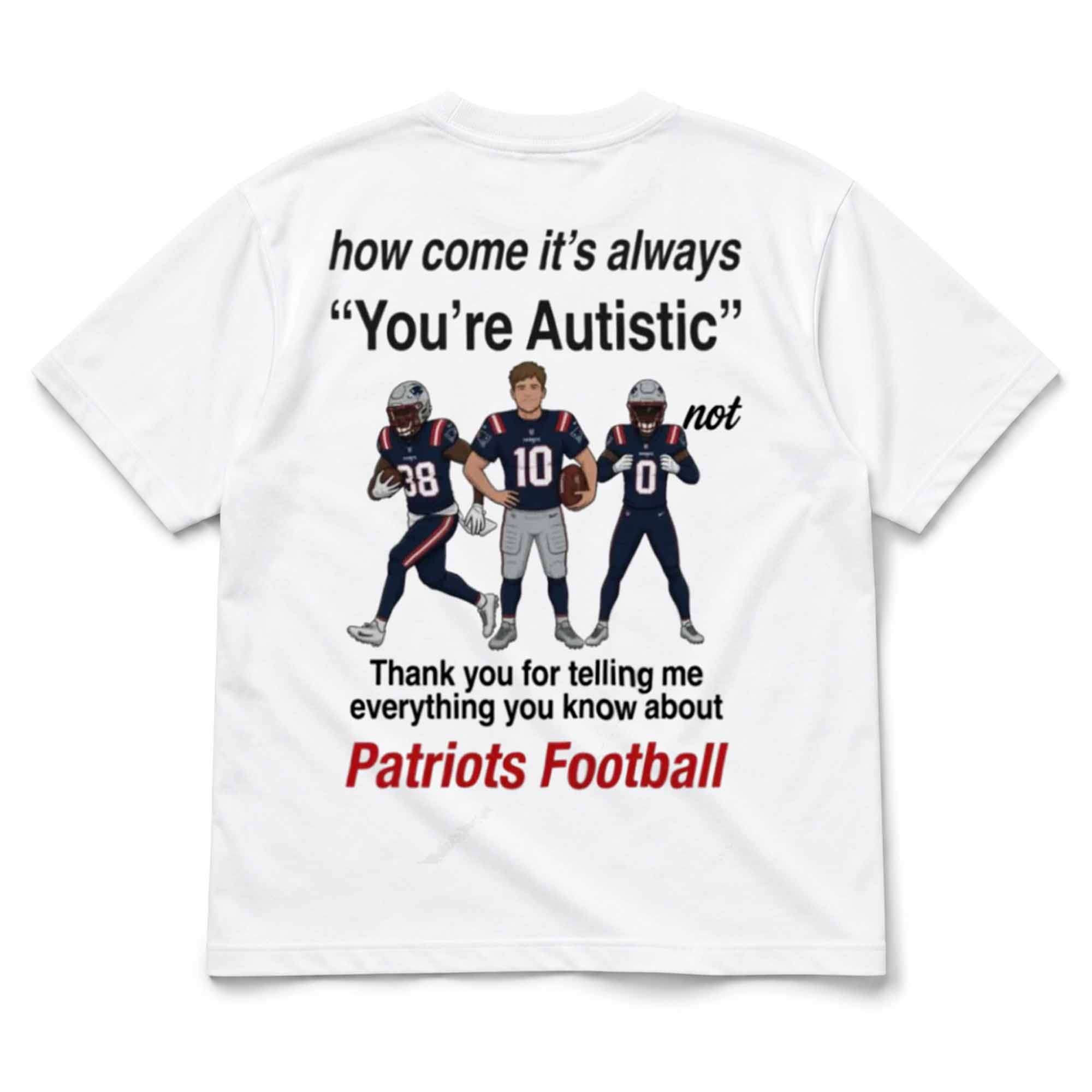 How Come It's Always You're Autistic Shirt Funny Gifts For Friends - Kdjoy