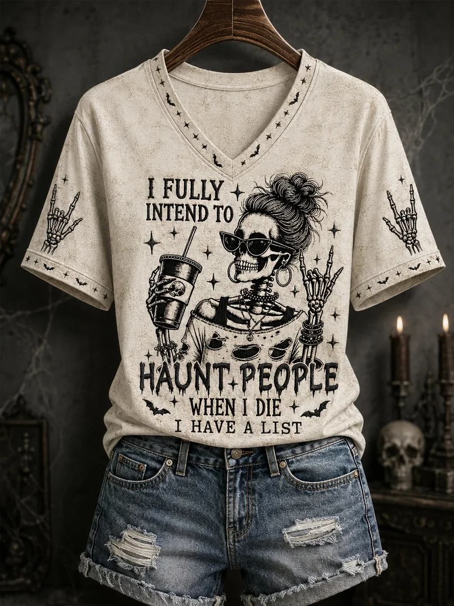 I Fully Intend To Haunt People When I Die V-Neck Shirt Funny Halloween Skeleton Apparel Women's - Kdjoy