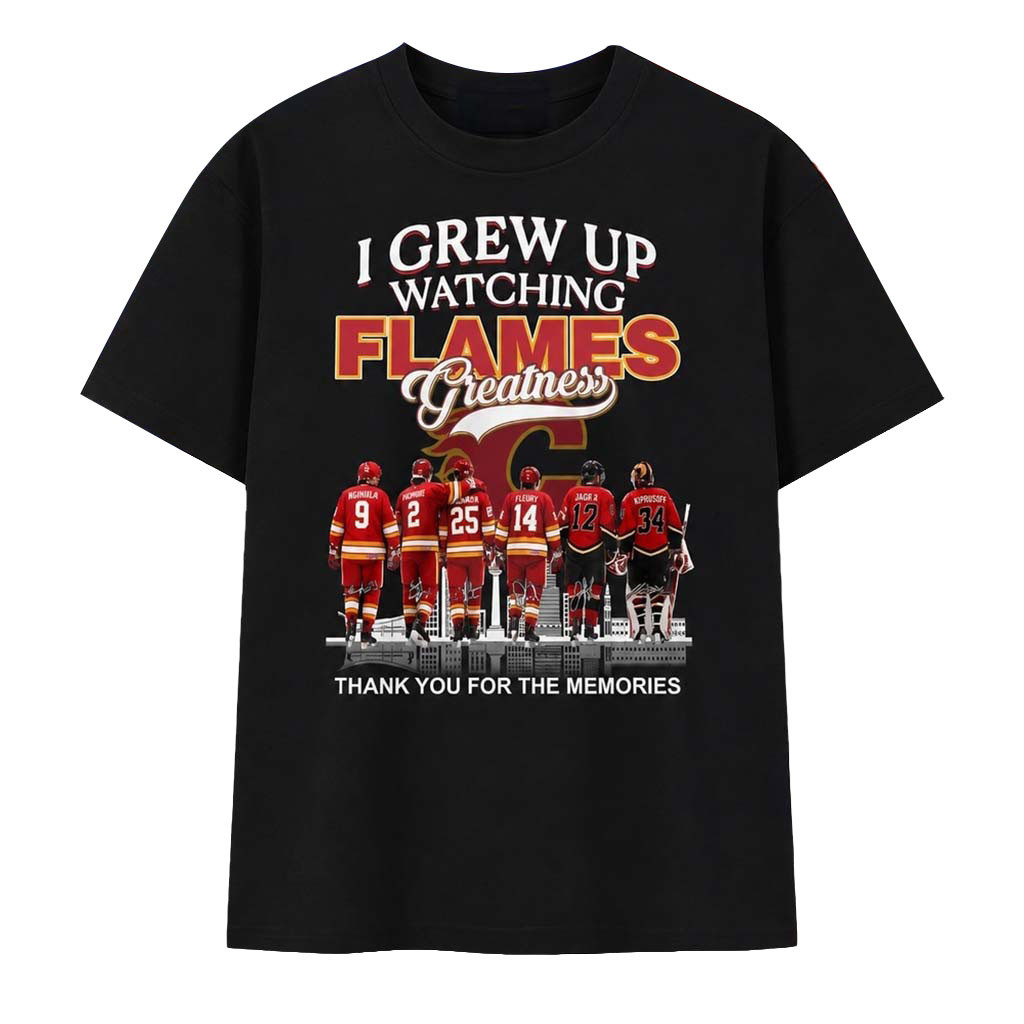 I Grew Up Watching Flames Greatness Thank You For The Memories T-Shirt Flames Merch Fan Gifts