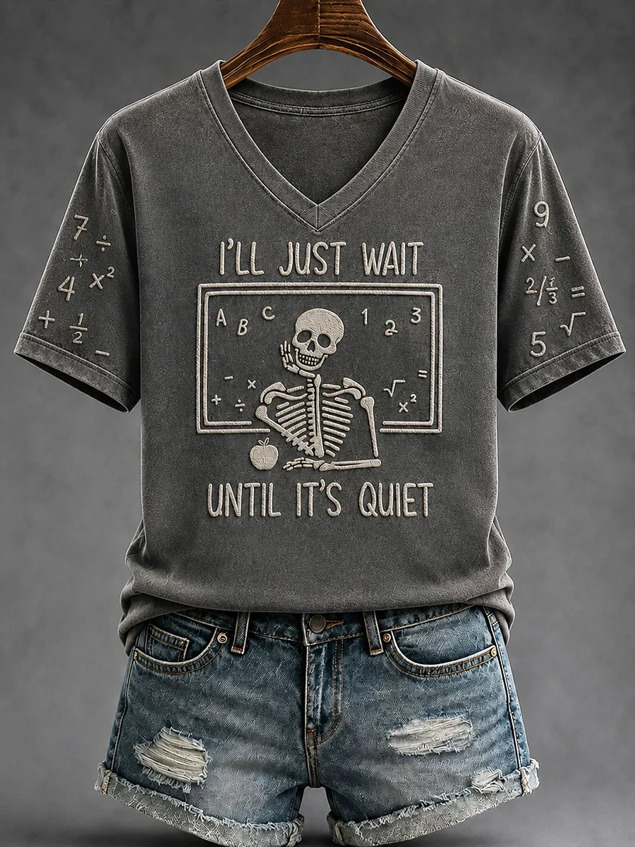 I'll Just Wait Until It's Quiet Skull V-Neck Shirt Funny Halloween Apparel Gift For Friends - Kdjoy