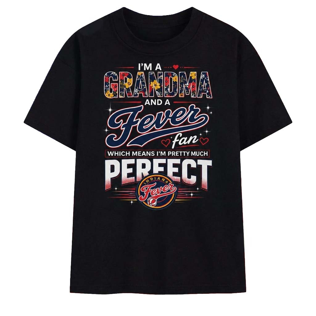 I'm A Grandma And A Fever Fan Pretty Much Perfect WNBA Vintage T-Shirt Indiana Fever Merch - Kdjoy