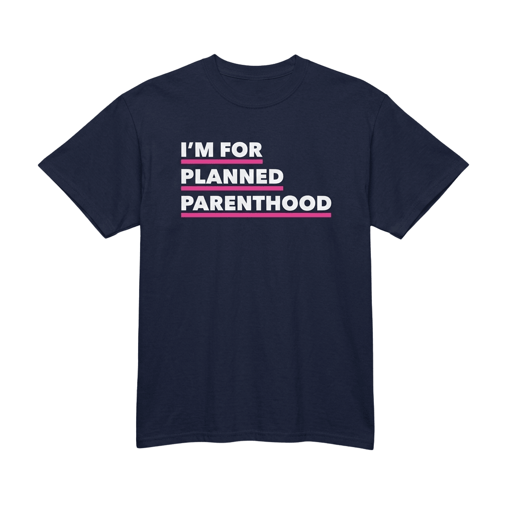 I'm For Planned Parenthood Shirt Gift Ideas For Brother - Kdjoy
