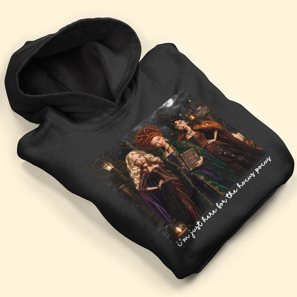 I'm Just Here For The Hocus Pocus Hoodie Happy Halloween Hoodie Gifts For BFF - Kdjoy