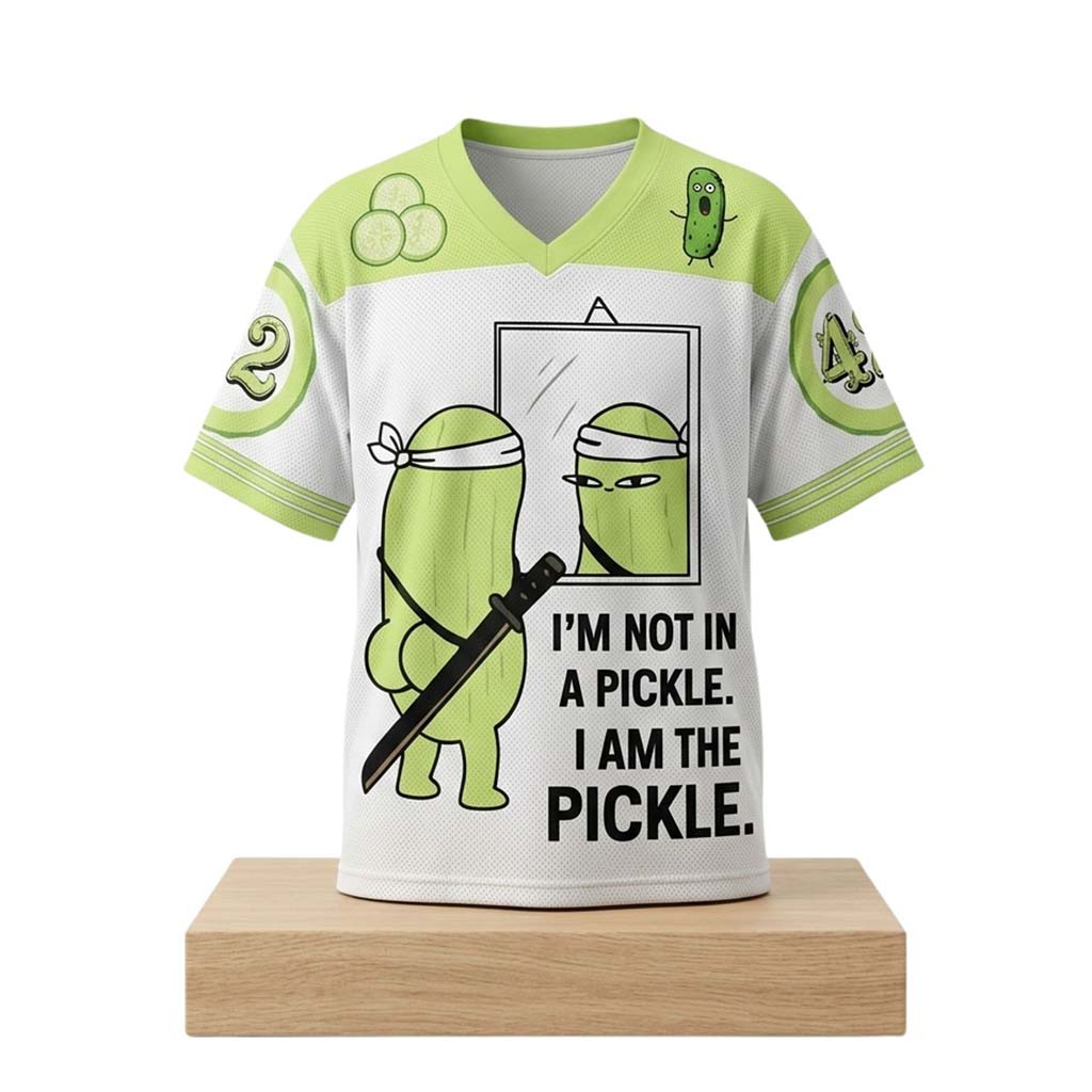 I'm Not In A Pickle I Am The Pickle Jersey Funny Graphic Clothing Gifts For BFF - Kdjoy