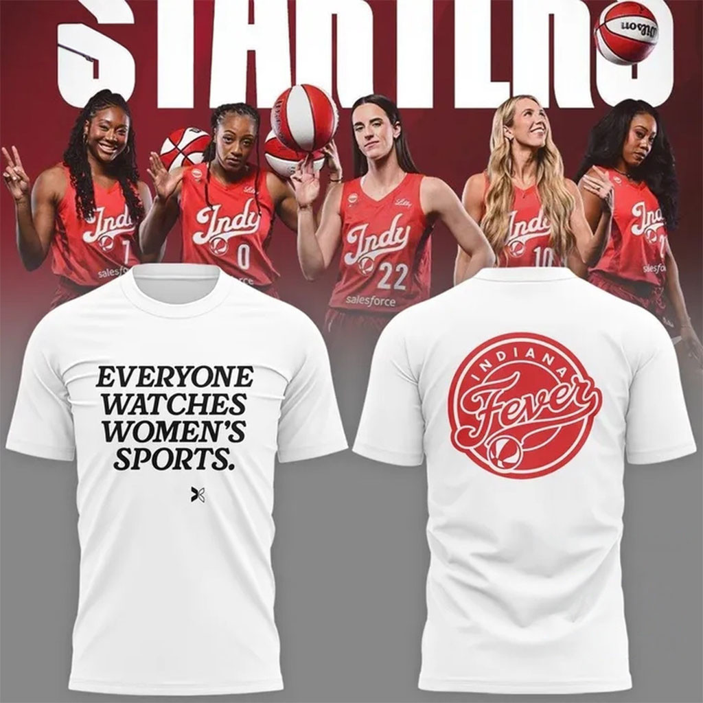 Indiana Fever Everyone Watches Women's Sports 2026 T-Shirt White Indiana Fever Merch Gift Ideas - Kdjoy Indiana Fever Everyone Watches Women's Sports 2026 T-Shirt White Indiana Fever Merch Gift Ideas - Kdjoy