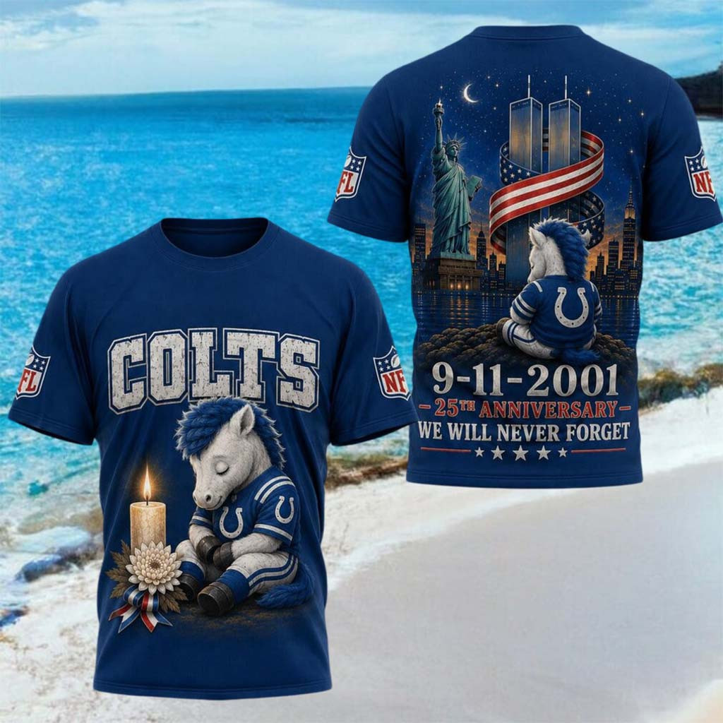 Indianapolis Colts 25th Anniversary 9 11 2001 We Will Never Forget Shirt Colts Merch Fans Gifts - Kdjoy
