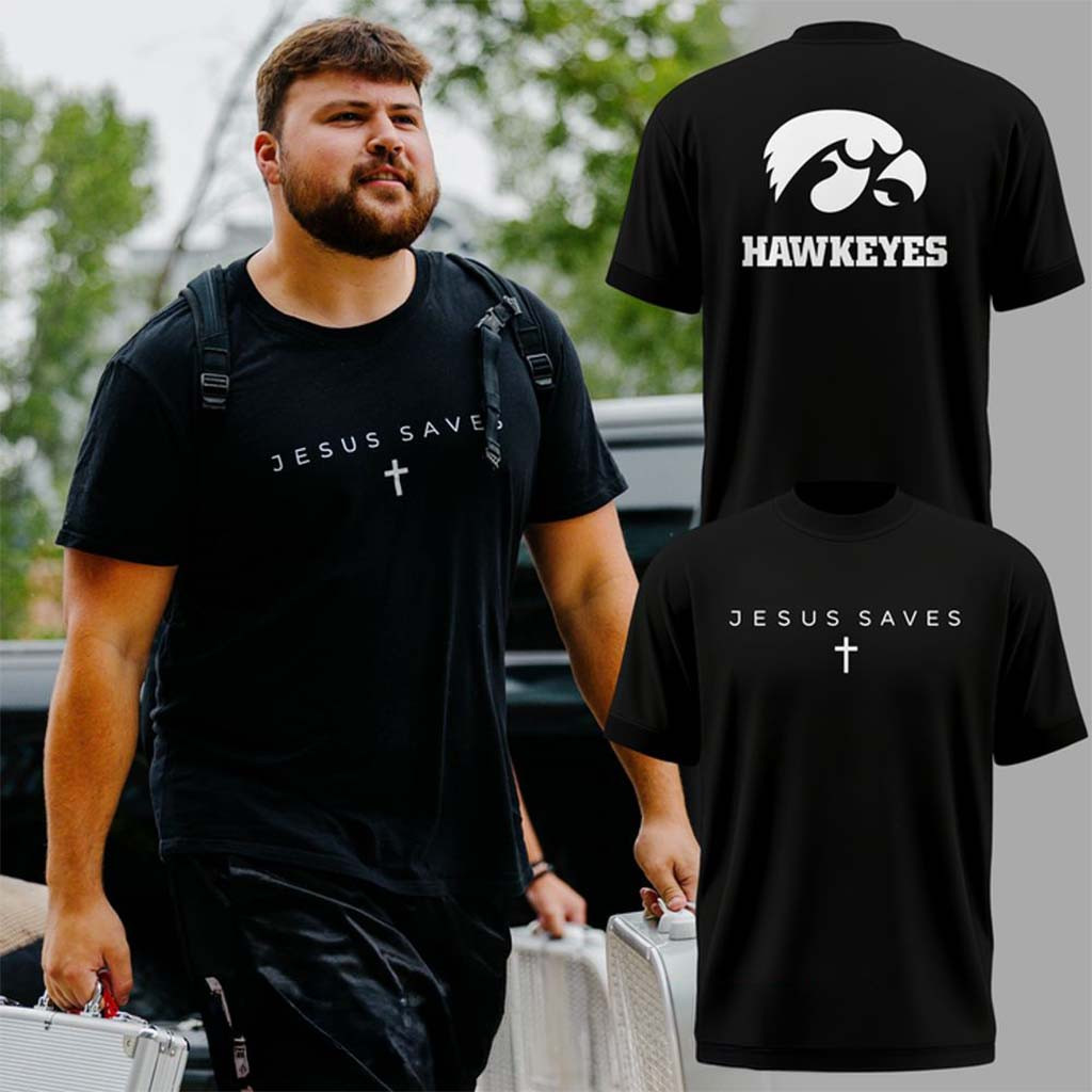 Iowa Hawkeyes X Jesus Saves 2026 T-Shirt Iowa Hawkeyes Merch Present For Christian - Kdjoy