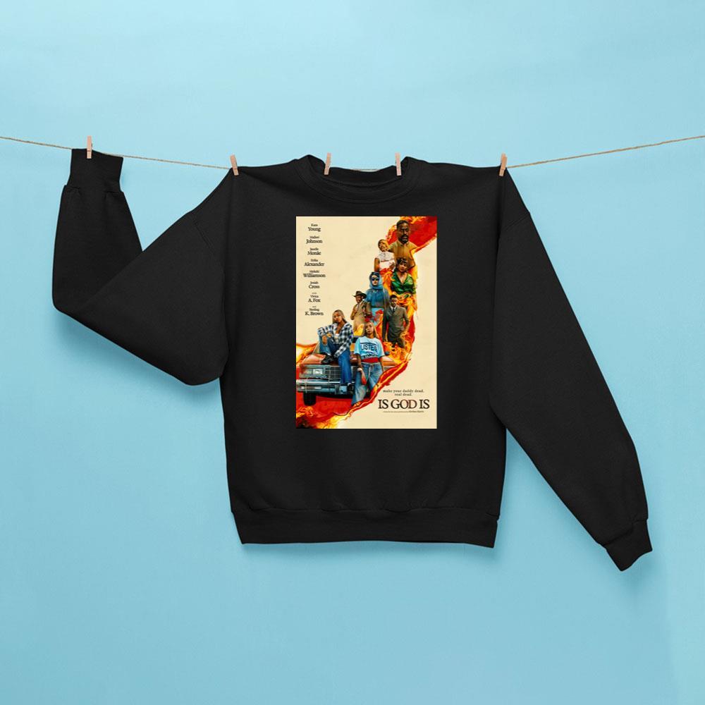 Is God Is 2026 Movie Sweatshirt Black Is God Is Merch Birthday Gift For Movie Lovers - Kdjoy