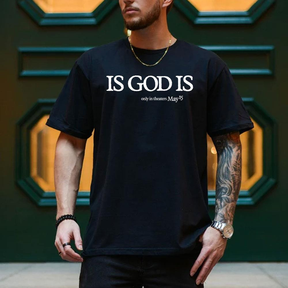 Is God Is Logo Shirt Is God Is Movie Merch Black Birthday Gifts For Brothers - Kdjoy