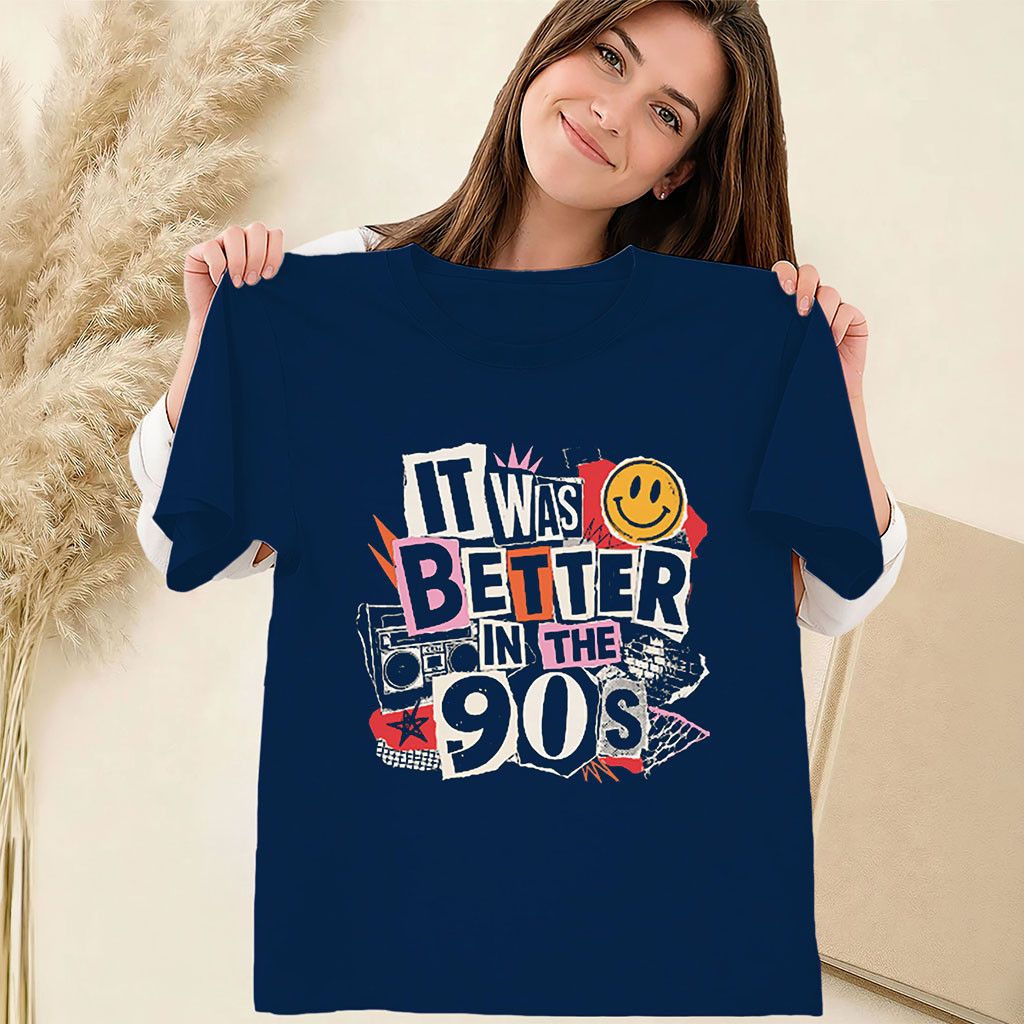 It Was Better In The 90s Shirt Vintage Music T-Shirt Gifts For Friends - Kdjoy It Was Better In The 90s Shirt Vintage Music T-Shirt Gifts For Friends - Kdjoy