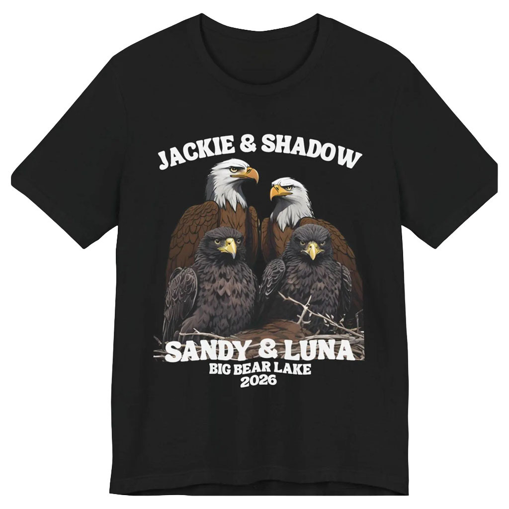 Jackie Big Bear Merch 2026 Jackie And Shadow Sandy And Luna T-Shirt Bald Eagle Lover Gift - Kdjoy