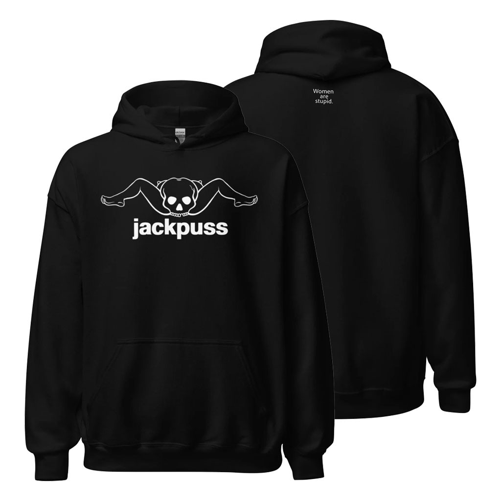 Jackpuss Merch 2026 Jackbussy Hoodie Women Are Stupid Hoodie Gift Ideas For Friends - Kdjoy