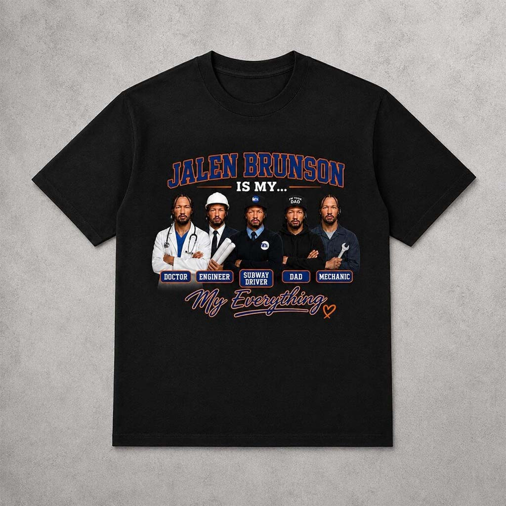 Jalen Brunson Is My Doctor Engineer Subway Driver Dad Mechanic Everything Shirt NY Knicks Merch - Kdjoy