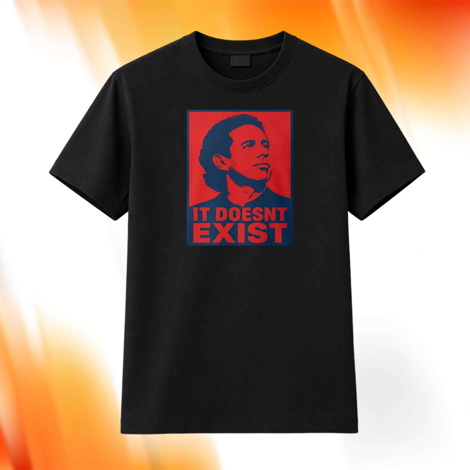 Jerry Seinfeld It Doesn't Exist Shirt Jerry Seinfeld Merch Gifts For Him - Kdjoy