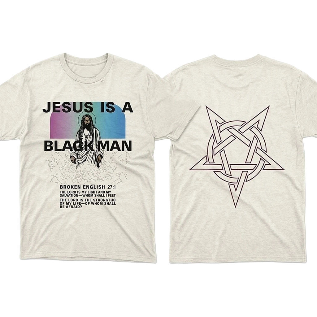 Jesus Is A Black Man Broken English Shirt 2026 Gift Ideas For Religious - Kdjoy