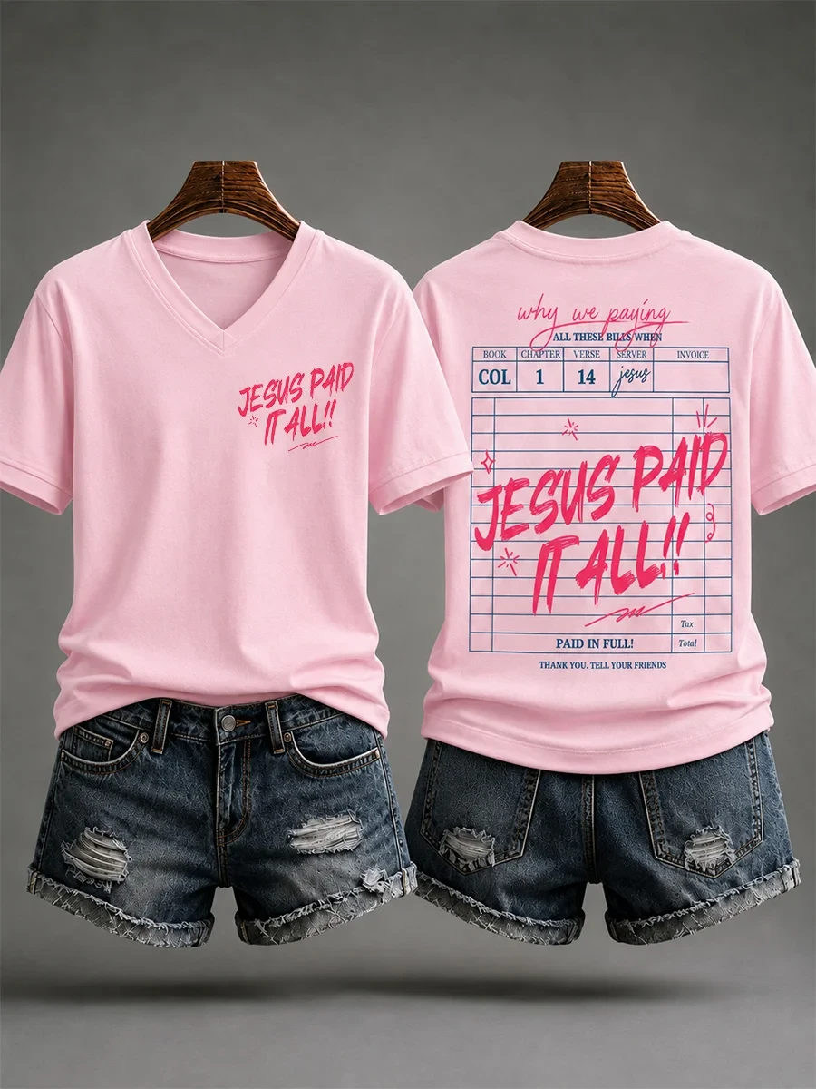 Jesus Paid It All Print Casual V-Neck Shirt Love Like Jesus Bible Apparel Faith Based Gifts - Kdjoy