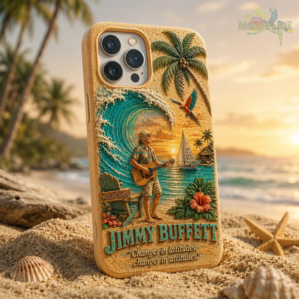 Jimmy Buffett Margaritaville Phone Case Changes In Latitudes Changes In Attitudes Fan Merch - Kdjoy