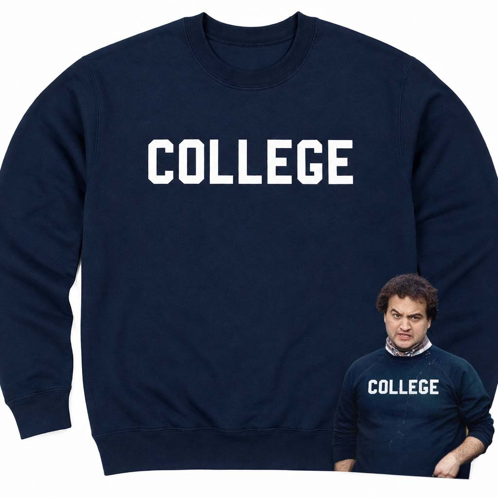 John Belushi COLLEGE Sweatshirt Animal House Merch Gift Ideas For Friends - Kdjoy