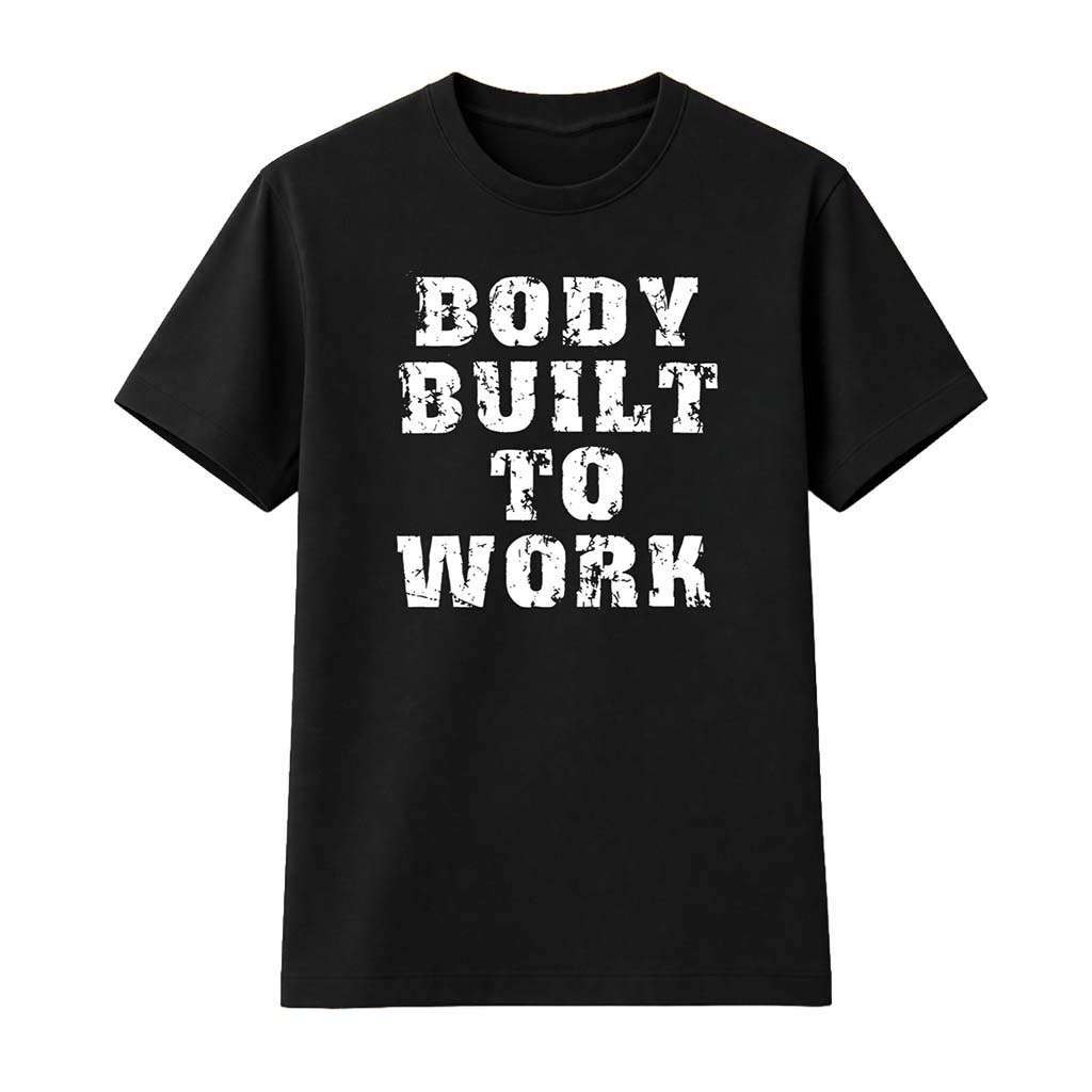 John Schneider Body Built To Work Shirt John Schneider Merch Gifts For Friends - Kdjoy John Schneider Body Built To Work Shirt John Schneider Merch Gifts For Friends - Kdjoy