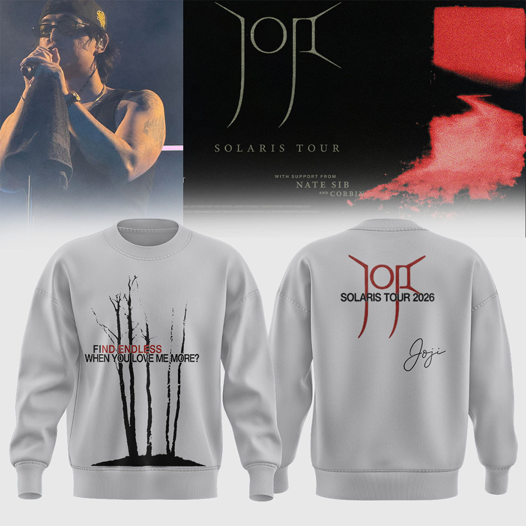Joji Solaris Tour Merch 2026 Find Endless When You Love Me More Sweatshirt Gift For Fans - Kdjoy Joji Solaris Tour Merch 2026 Find Endless When You Love Me More Sweatshirt Gift For Fans - Kdjoy