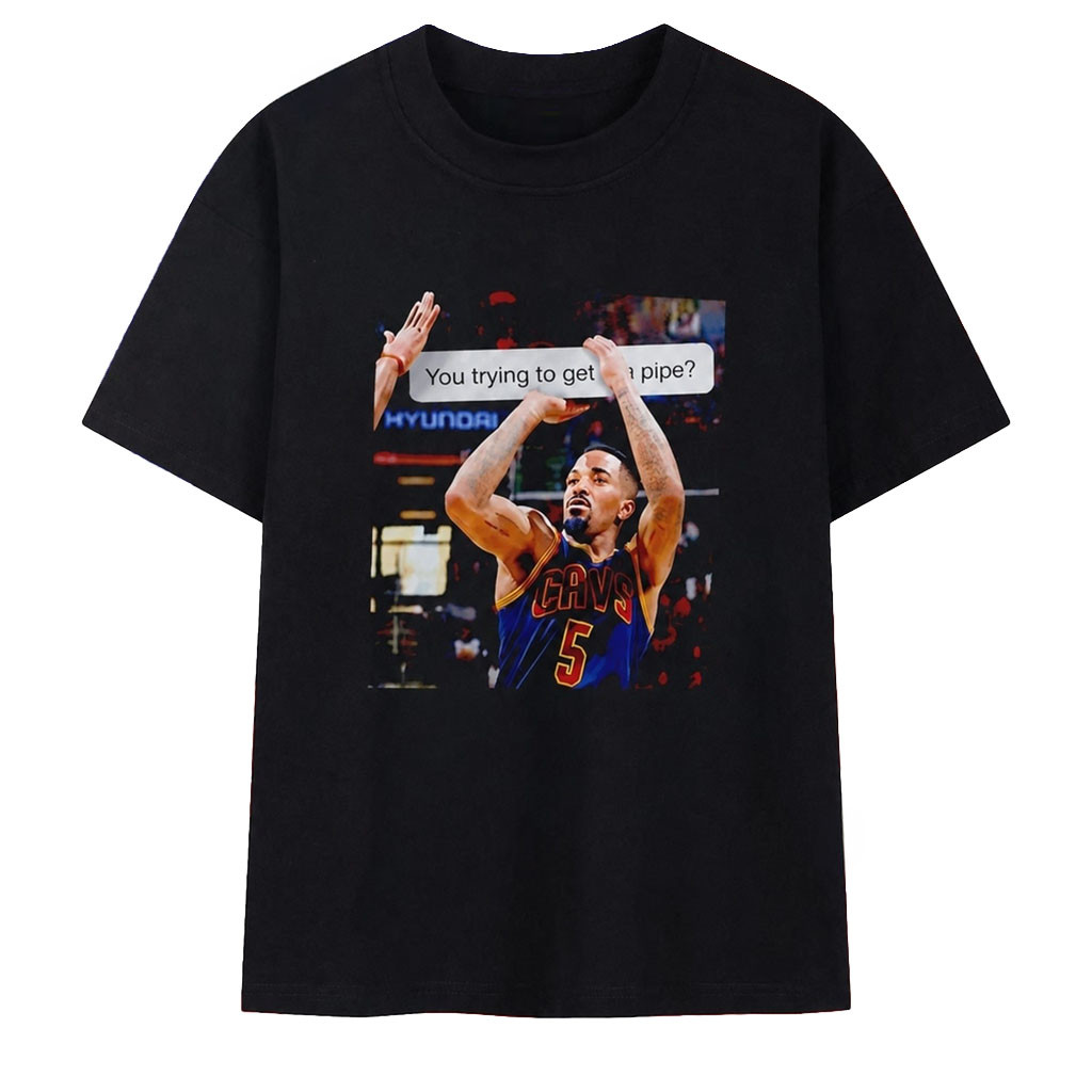 JR Smith Cleveland Cavaliers You Trying To Get The Pipe T-Shirt Gift For Basketball Fans - Kdjoy