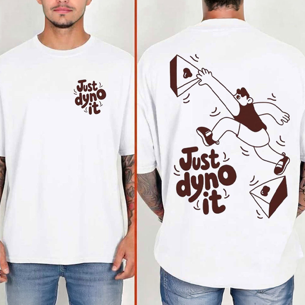 Just Dyno It Climbing Retro Bouldering Graphic T-Shirt Gifts For Friends - Kdjoy Just Dyno It Climbing Retro Bouldering Graphic T-Shirt Gifts For Friends - Kdjoy
