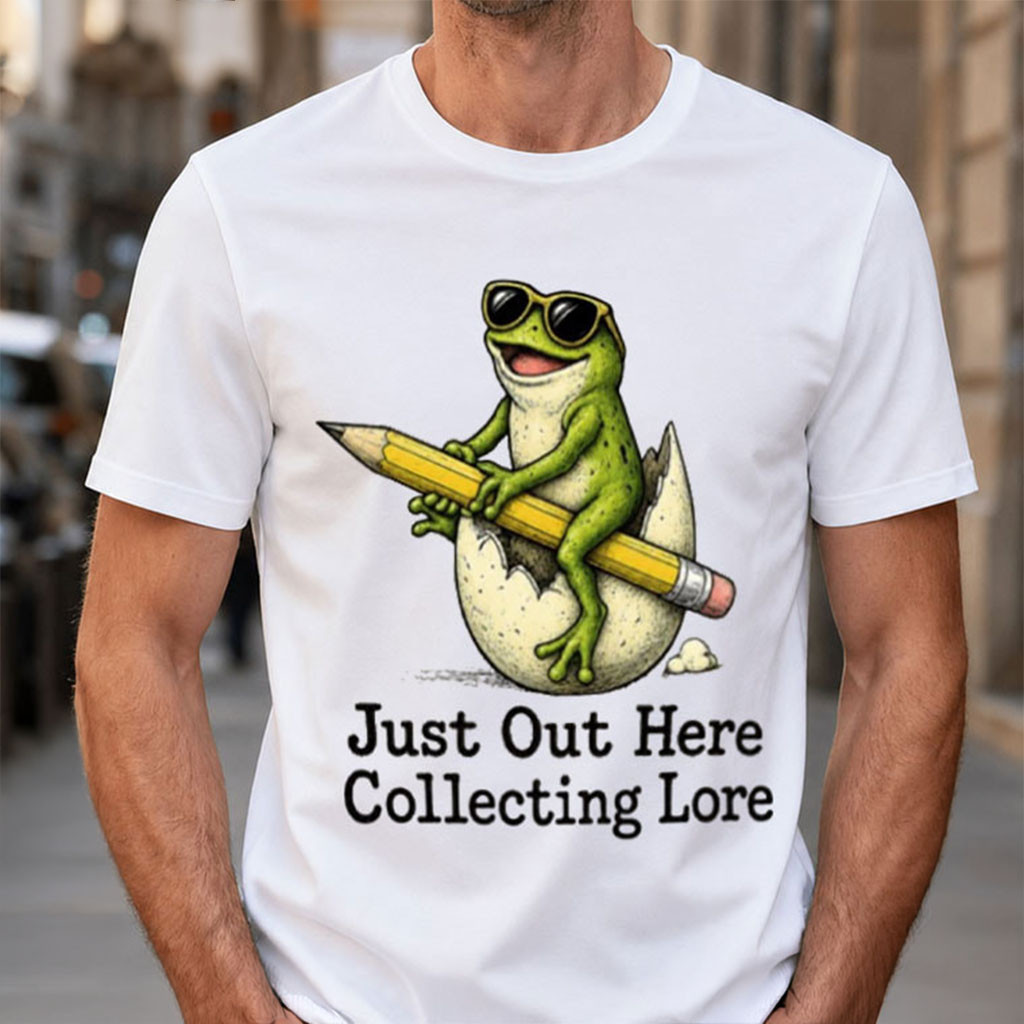 Just Out Here Collecting Lore Frog T-Shirt Funny Shirt Gag Gifts For Friends - Kdjoy Just Out Here Collecting Lore Frog T-Shirt Funny Shirt Gag Gifts For Friends - Kdjoy