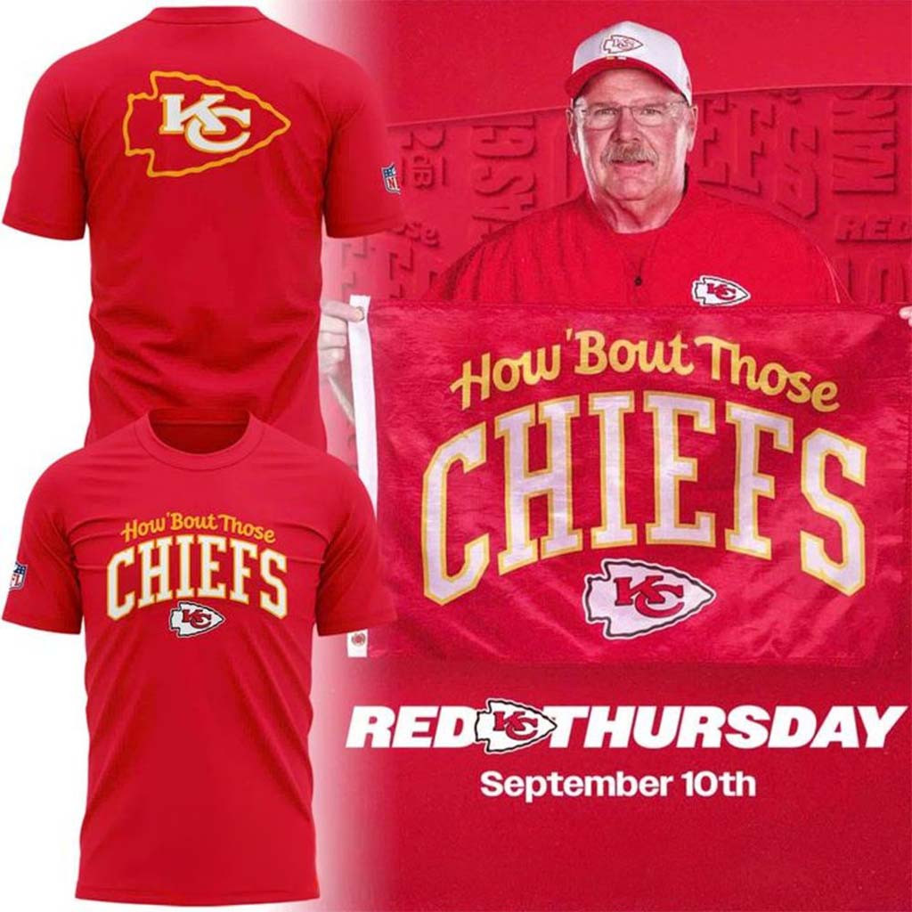 Kansas City Chiefs How Bout Those 2026 Special Edition Shirt KC Chiefs Merch Football Fan Gift - Kdjoy