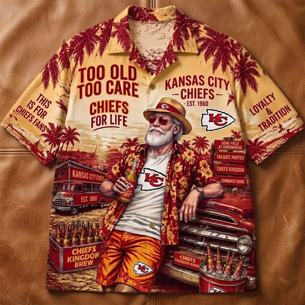 Kansas City Chiefs Too Old To Care Hawaiian Shirt KC Chiefs Aloha Shirt Football Gifts - Kdjoy