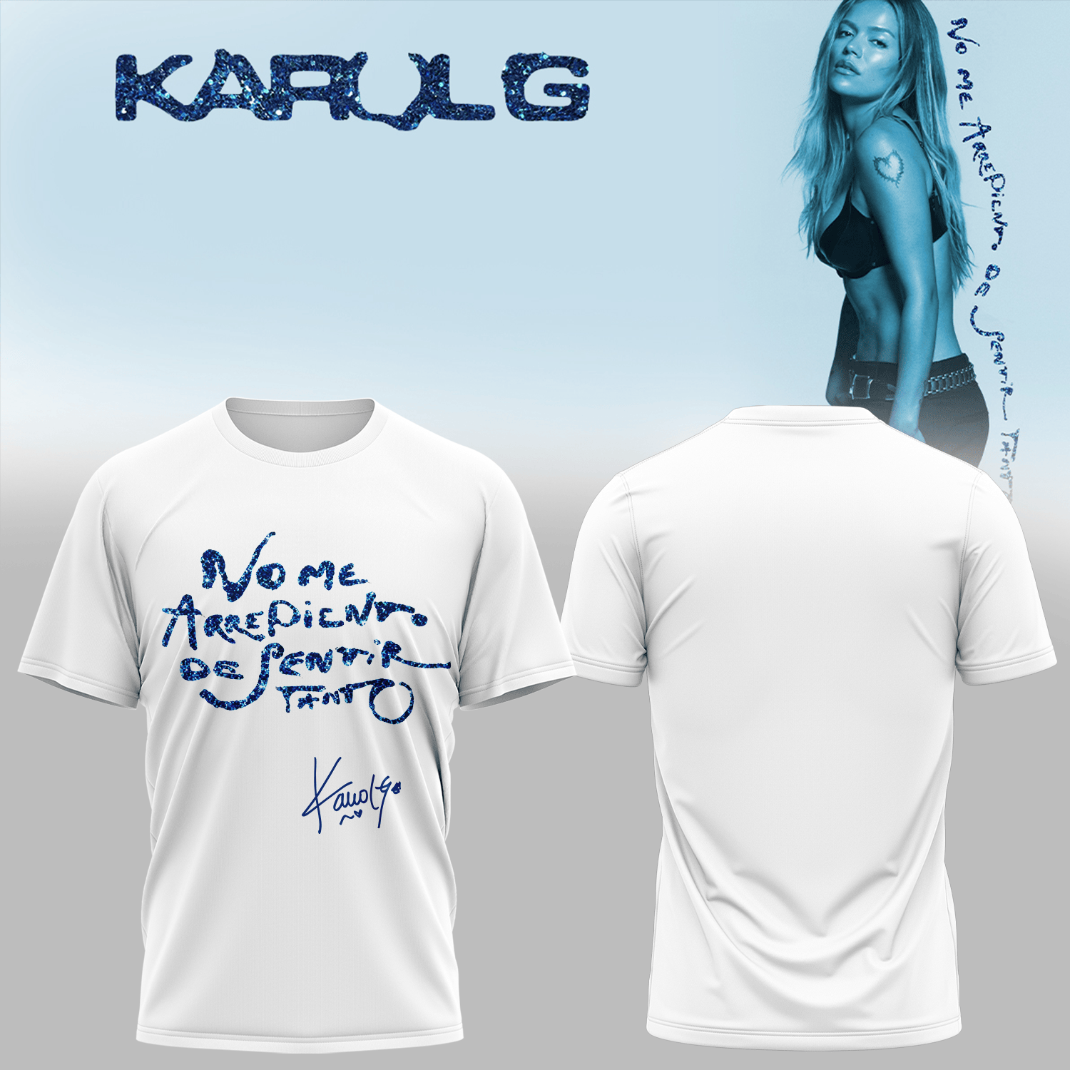 Karol G No Me Arrepiento De Sentir Tanto Signature Shirt Karol G Merch Music Lovers Gifts - Kdjoy